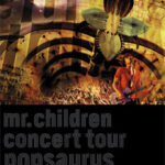 Mr.Children CONCERT TOUR POPSAURUS 2001